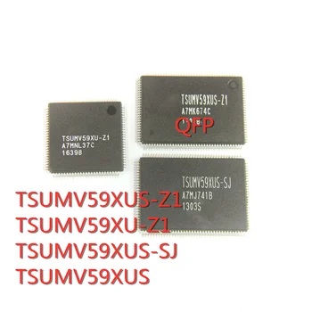 1 бр./лот TSUMV59XUS-Z1 TSUMV59XU-Z1 TSUMV59XUS-SJ TSUMV59XUS QFP SMD LCD чип на дънната платка е Нова в присъствието на добро качество
