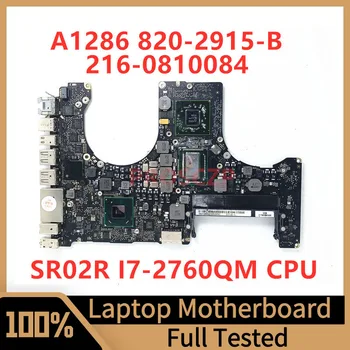 820-2915-B дънната Платка на 2,4 Ghz за лаптоп Apple A1286 дънна Платка 216-0810084 с процесор SR02R I7-2760QM SLJ4P 100% работи Изцяло