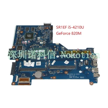 NOKOTION ZSO50 LA-A992P 760970-501 760970-001 За дънната платка на лаптоп HP 15-R 15.6 процесор SR1EF i5-4210U NVIDIA GeForce 820M