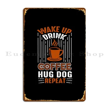 Кафе прегръдка, повторение на кучета, метални табели, начало декор за публикуване, iron дизайн, лидице табела, плакат