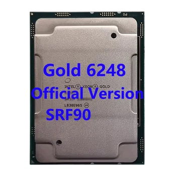 Процесор Intel Xeon Gold 6248 SRF90 CPU 20-ядрени, 40-стрийминг, кеш 27,5 М, с честота от 2,50 до 3,90 Ghz LGA3647 за дънната платка Z11PA-U12